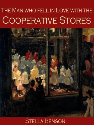 cover image of The Man who fell in Love with the Cooperative Stores